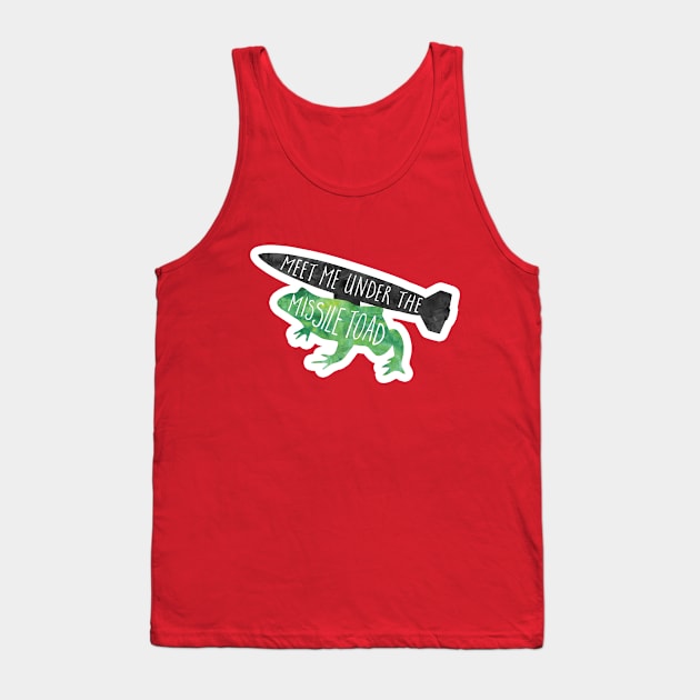 Meet me under the Missile Toad Tank Top by Shana Russell